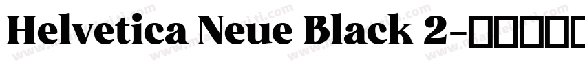 Helvetica Neue Black 2字体转换